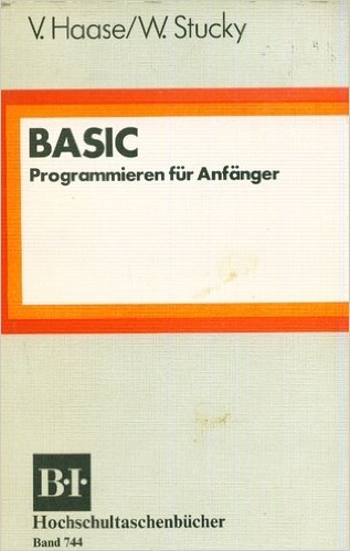 Stock image for BASIC. Programmieren fr Anfnger. for sale by medimops