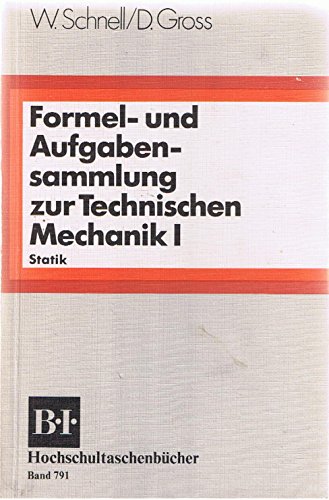 Stock image for Formel- und Aufgabensammlung zur Technischen Mechanik I. Statik. for sale by medimops