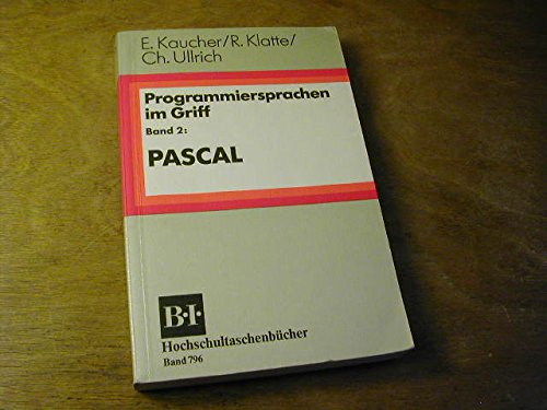 Stock image for Programmiersprachen im Griff - Band 2 - Pascal for sale by Versandantiquariat Felix Mcke
