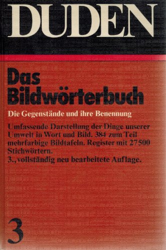 9783411009138: Duden Bildwrterbuch Band 3: Die Gegenstande und Ihre Benennung (German Edition)
