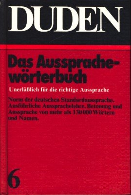 Beispielbild fr Duden: Ausspracheworterbuch : Worterbuch der deutschen Standardaussprache. 2., vollig neu bearbeitete und erweiterte Auflage (Duden 6) zum Verkauf von Henry Stachyra, Bookseller