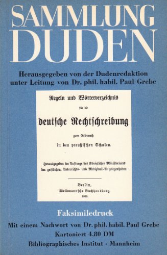 Stock image for Regeln und Wrterverzeichnis fr die deutsche Rechtschreibung zum Gebrauch in den preuischen Schulen (Sammlung Duden, Band 2) for sale by Norbert Kretschmann