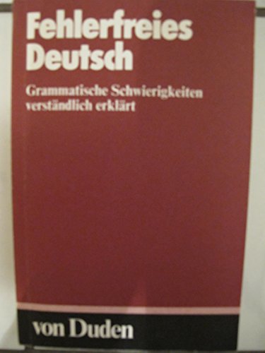 Beispielbild fr Fehlerfreies Deutsch - Grammatische Schwierigkeiten verstndlich erklrt zum Verkauf von medimops