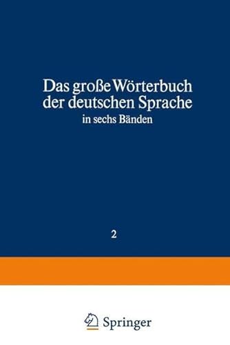 Stock image for Duden Das groe Wrterbuch der deutschen Sprache in sechs Bnden: Das groe Wrterbuch der deutschen Sprache in sechs Bnden Band 2: Cl-F (Duden Worterbuch, CL-F) for sale by Ezekial Books, LLC