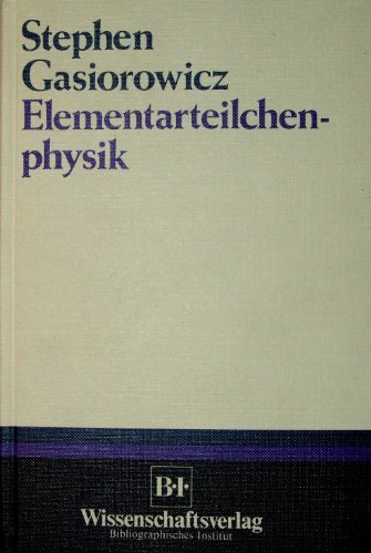 Stock image for Elementarteilchenphysik. von. [Dt. bers.: Marlies Mitter] for sale by Hbner Einzelunternehmen