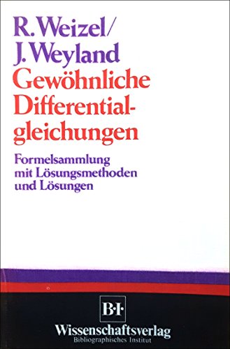 Beispielbild fr Gewhnliche Differentialgleichungen. Formelsammlung mit Lsungsmethoden und Lsungen. zum Verkauf von Antiquariat Bader Tbingen