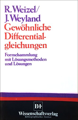 9783411014651: Gewohnliche Differentialgleichungen: Formelsammlung mit Losungsmethoden u. Losungen (German Edition)