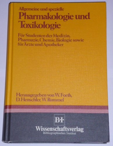 Beispielbild fr allgemeine und spezielle pharmakologie und toxikologie. fr studenten der medizin, pharmazie, chemie, biologie sowie fr rzte und apotheker zum Verkauf von Antiquariat Bookfarm