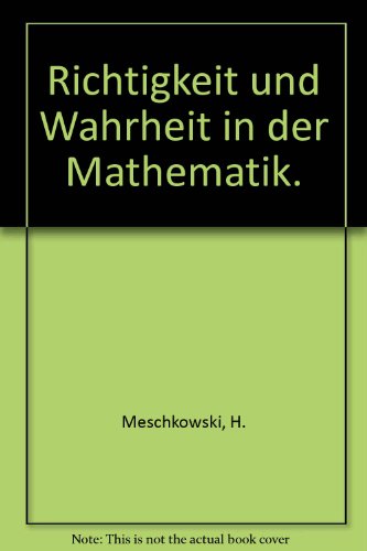 Stock image for Richtigkeit und Wahrheit in der Mathematik. for sale by Antiquariat Bookfarm