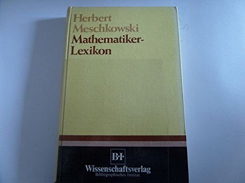 9783411015764: Mathematiker-Lexikon