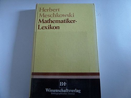 9783411015764: Mathematiker-Lexikon.