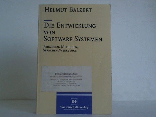 Stock image for Die Entwicklung von Software-Systemen: Prinzipien, Methoden, Sprachen, Werkzeuge (Informatik) for sale by Versandantiquariat Felix Mcke