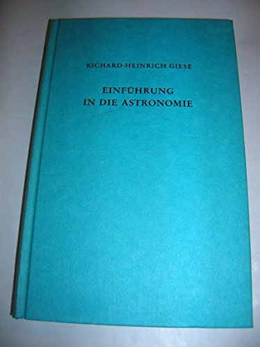 Einführung in die Astronomie - Giese Richard Heinrich