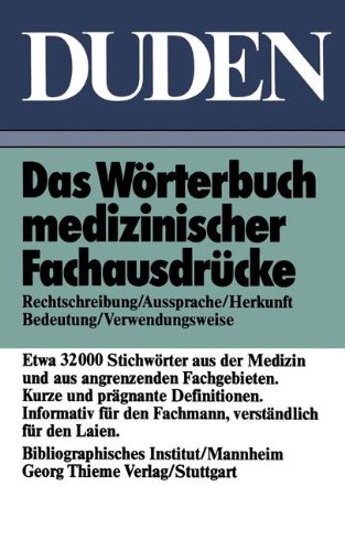 9783411017478: Duden: Wrterbuch medizinischer Fachausdrcke: Worterbuch Medizinischer Fachausdrucke