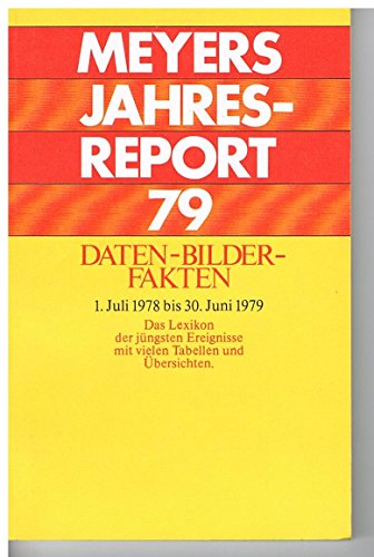 Imagen de archivo de Meyers Jahreslexikon 1978/79. Was war wichtig? (1.7.1978-30.6.1979) a la venta por Versandantiquariat Felix Mcke