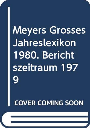 Beispielbild fr Meyers groes Jahreslexikon 1980 - Berichtszeitraum 1979 zum Verkauf von Sammlerantiquariat