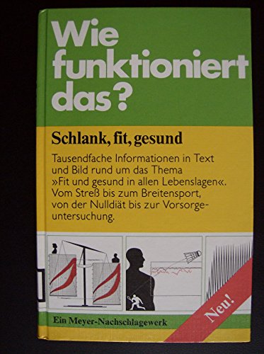 Beispielbild fr Wie funktioniert das? Gesund sein und fit bleiben. zum Verkauf von Grammat Antiquariat