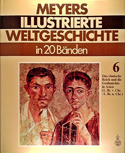 Beispielbild fr Das rmische Reich und die Gromchte in Asien (2. Jh. v. Chr.- 1. Jh. n. Chr.). (Bd. 6) zum Verkauf von Versandantiquariat Felix Mcke