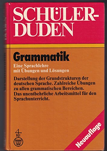 Stock image for Sch?¸1/4lerduden. Grammatik. Eine Sprachlehre mit ?¸???bungen und L?¸?¶sungen for sale by Heisenbooks