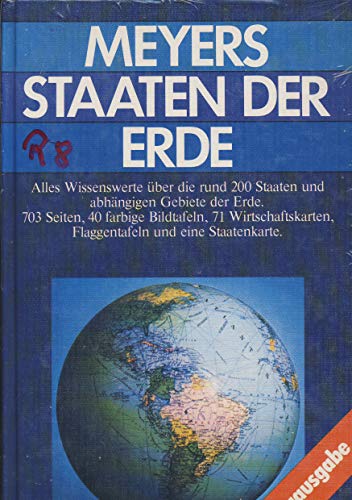 Beispielbild fr Meyers Staaten der Erde. Herausgegeben vom Geographisch-Kartographischen Institut Meyer unter Leitung von Dr. Adolf Hanle. 3., neu bearbeitete Auflage zum Verkauf von Bernhard Kiewel Rare Books