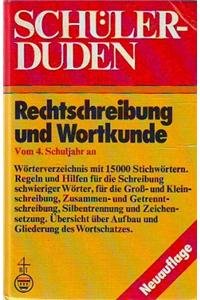 Stock image for Schler Duden: Rechtschreibung und Wortkunde (Duden fr den Schler) for sale by Versandantiquariat Felix Mcke