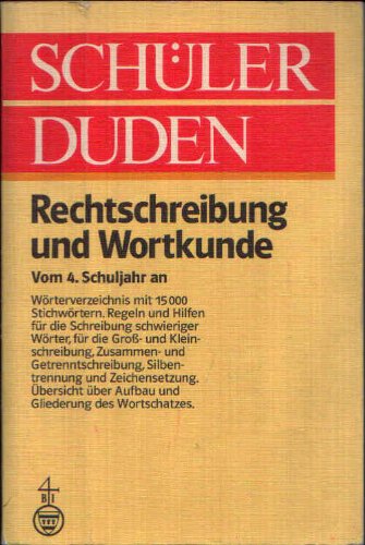 9783411022021: Schlerduden. Rechtschreibung und Wortkunde. Vom 4. Schuljahr an