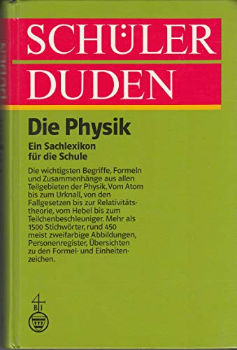 Stock image for Schlerduden. Die Physik: Ein Lexikon zum Physikunterricht for sale by Versandantiquariat Felix Mcke