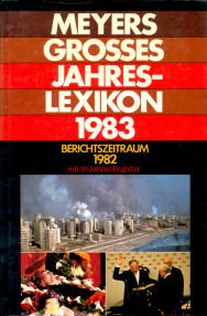 Beispielbild fr Meyers groes Jahreslexikon 1983 - Berichtszeitraum 1982 - mit 10-Jahres-Register zum Verkauf von Sammlerantiquariat