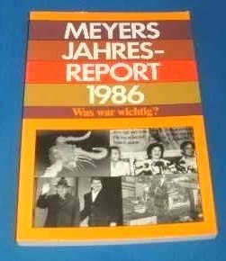 Imagen de archivo de Meyers Jahresreport 1986. Was war wichtig? Berichtszeitraum 1. Juli 1985 - 30. Juni 1986 a la venta por Versandantiquariat Felix Mcke