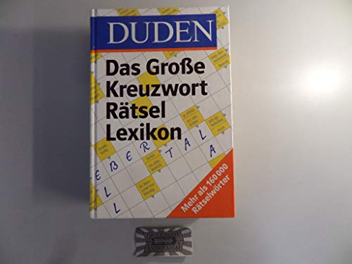 Beispielbild fr Duden - Das groe Kreuzwortrtsel Lexikon - Mehr als 160.000 Rtselwrter zum Verkauf von Sammlerantiquariat