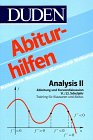 Analysis II: Differenzierbarkeit von Funktionen und Kurvendiskussion (Duden-Abiturhilfen)