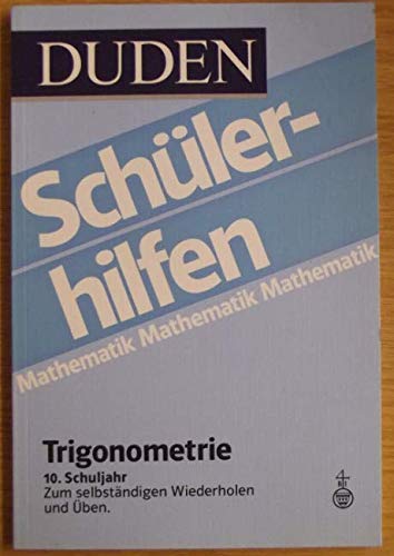 Stock image for Duden Schlerhilfen, Trigonometrie, 10. Schuljahr for sale by medimops