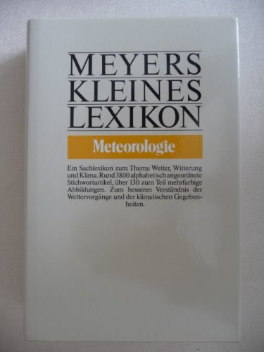 Beispielbild fr Meyers Kleines Lexikon Meteorologie. Ein Sachlexikon zum Verkauf von medimops