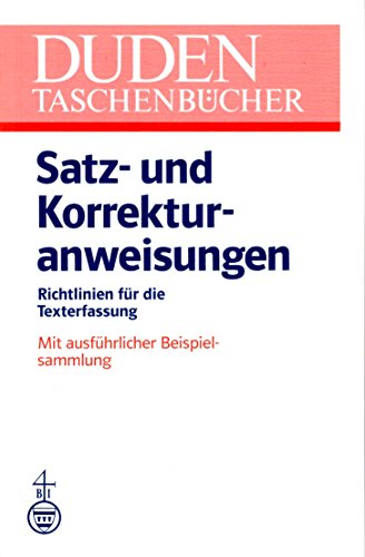Stock image for Satz- und Korrekturanweisungen. Richtlinien fr die Texterfassung. for sale by medimops
