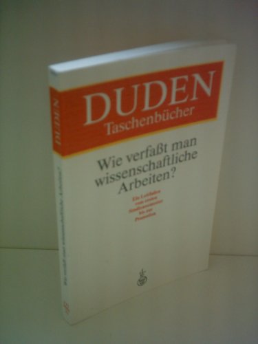 Stock image for Duden Taschenbücher, Bd.21, Wie verfa t man wissenschaftliche Arbeiten? for sale by Goldstone Books
