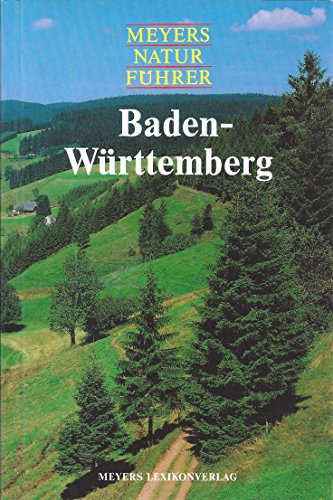 Beispielbild fr Meyers Naturfhrer, Baden-Wrttemberg zum Verkauf von medimops