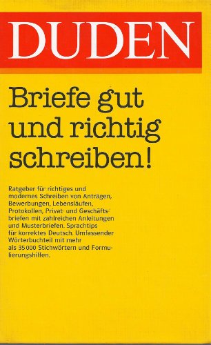 Beispielbild fr Duden. Briefe gut und richtig schreiben. Ratgeber fr richtiges und modernes Schreiben zum Verkauf von medimops