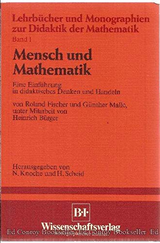 Imagen de archivo de Mensch und Mathematik. Eine Einfhrung in didaktisches Denken und Handeln a la venta por medimops