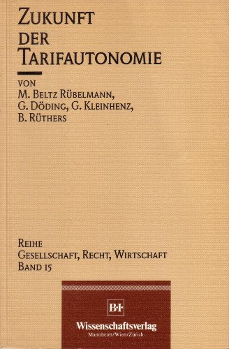 Beispielbild fr Zukunft der Tarifautonomie Reihe Gesellschaft, Recht, Wirtschaft Band 15 zum Verkauf von Martin Preu / Akademische Buchhandlung Woetzel