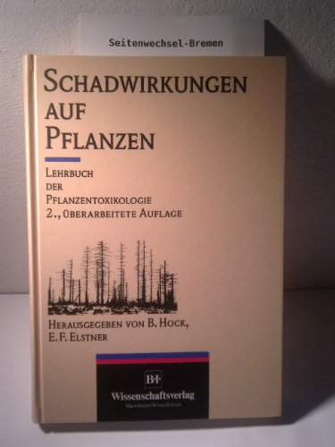 Beispielbild fr Schadwirkungen auf Pflanzen Lehrbuch der Pflanzentoxikologie zum Verkauf von NEPO UG