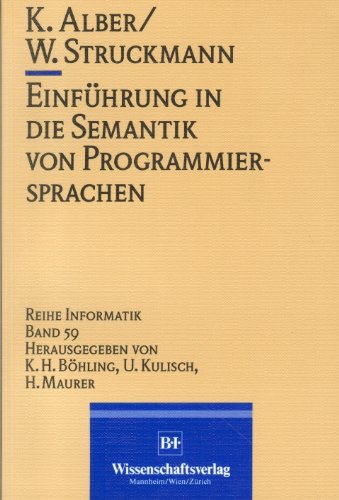 9783411031825: Einfhrung in die Semantik von Programmiersprachen (Informatik) - Alber, Klaus