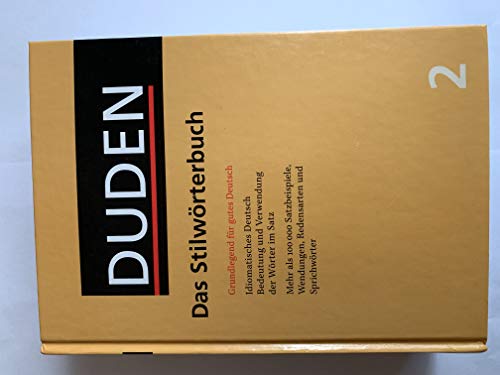 Duden 02. Das Stilwörterbuch.: Grundlegend für gutes Deutsch.