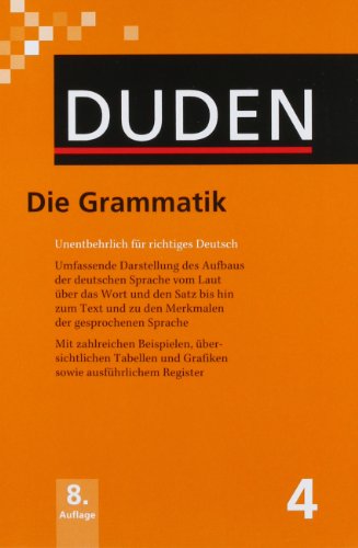 Beispielbild fr Duden 04. Die Grammatik: Unentbehrlich fr richtiges Deutsch: Band 4 zum Verkauf von medimops