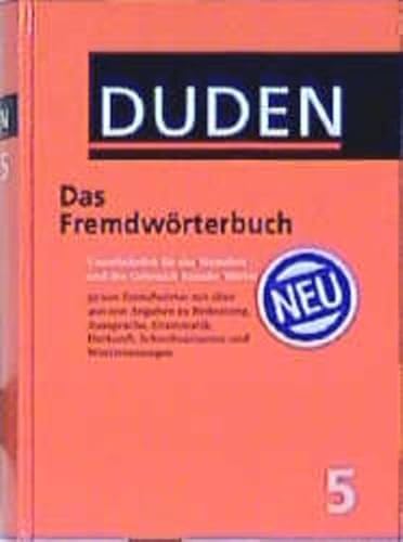 Duden, Fremdwörterbuch. hrsg. von der Dudenredaktion. [Red. Bearb.: Dieter Baer .] / Der Duden in 12 Bänden ; Bd. 5 - Baer, Dieter (Herausgeber)