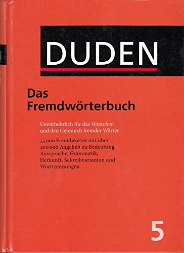 Stock image for Duden 05. Das Fremdwrterbuch: Das Fremdwoerterbuch: Bk. 5 for sale by medimops