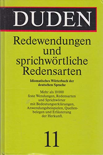 Stock image for Duden, Redewendungen Und Sprichwortliche Redensarten: Worterbuch Der Deutschen Idiomatik for sale by ThriftBooks-Atlanta