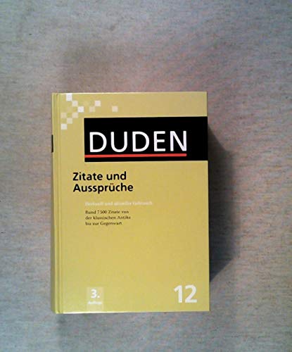 Beispielbild fr Der Duden in 12 Bnden. Das Standardwerk zur deutschen Sprache: Der Duden in 12 Bnden: Der Duden in 12 Bnden: Duden 12. Zitate und Aussprche: . . ein Prospekt "Schreib mal wieder" beigelegt zum Verkauf von medimops