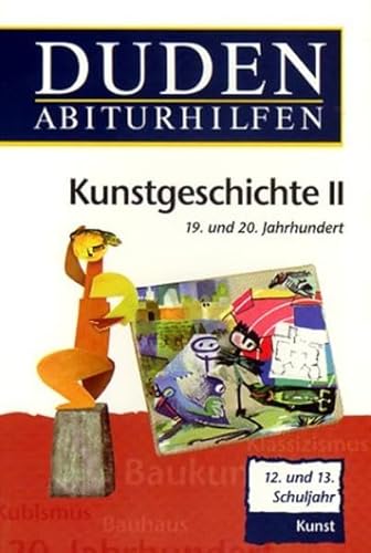 Beispielbild fr Duden Abiturhilfen, Kunstgeschichte II, 12./13. Schuljahr. zum Verkauf von medimops