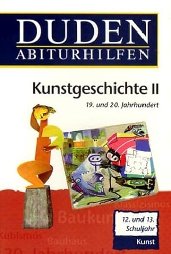 9783411041923: Duden Abiturhilfen, Kunstgeschichte II, 12./13. Schuljahr.