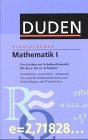 Stock image for Schlerduden. Die Mathematik I. [Ein Lexikon zur Schulmathematik der Sekundarstufe I (5.-10. Schuljahr)]. for sale by Steamhead Records & Books